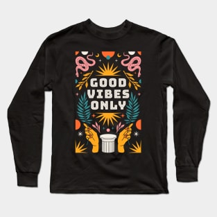 Good Vibes Only Long Sleeve T-Shirt